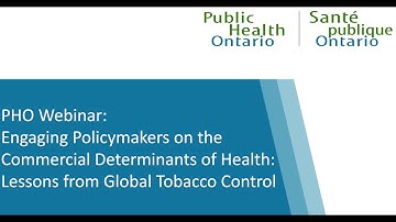 PHO Webinar: Engaging Policymakers on the Commercial Determinants of Health