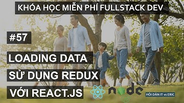#57 Thực Hành Sử Dụng Redux Siêu Dễ Trong Dự Án React Phần 1 | Redux-React Cho Người Mới Bắt Đầu