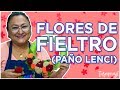 FLORES DE FIELTRO/PAÑO LENCI🌺 ¡Súper fácil !- 🌈Turmanyé