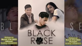 Black Rose (OST) Vanlalhmangaiha & Zirtluangpuii - Ka lungdumtu chords