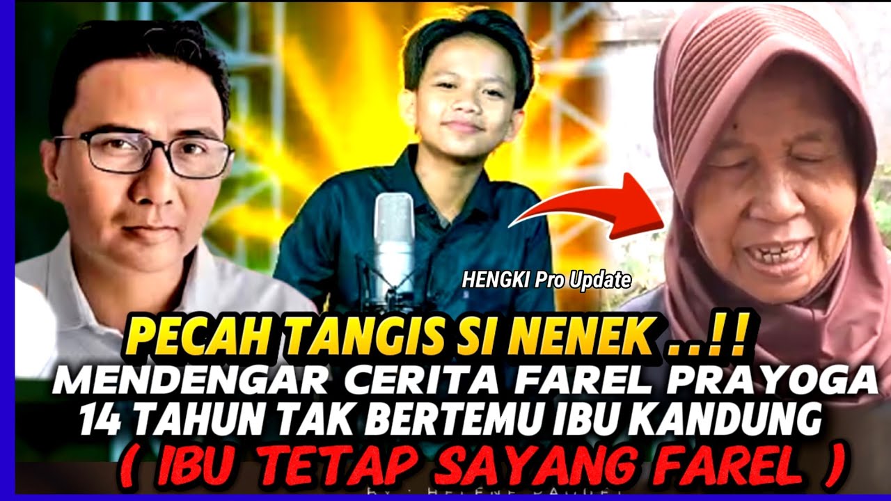 PECAH T4NGIS SI NENEK❗DENGAR CERITA FAREL PRAYOGA PILIH HIDUP SENDIRI❓