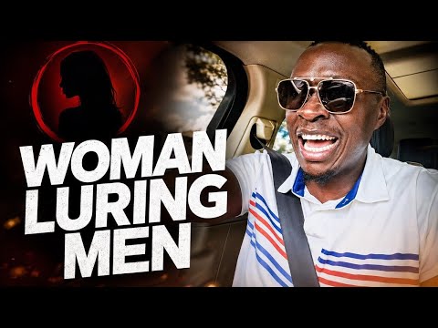 Oga Obinna on Woman luring men
