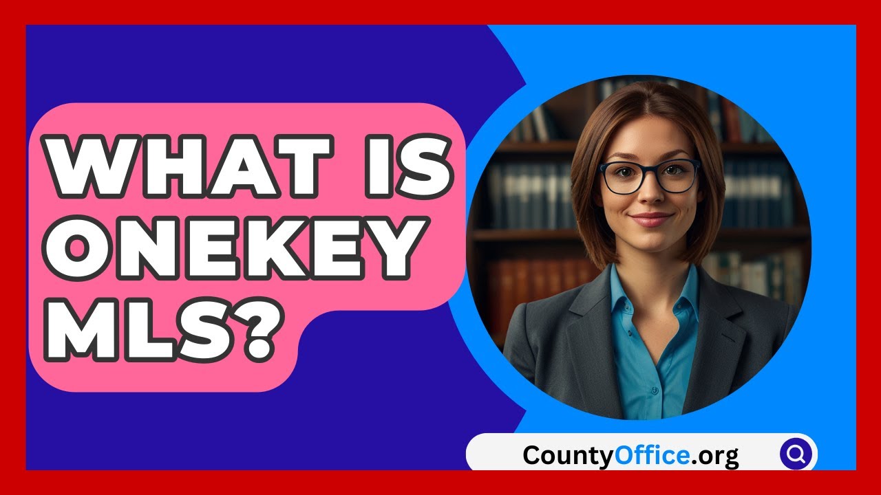 What Is OneKey MLS? - CountyOffice.org
