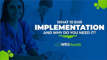 WRS Health: A Seamless EHR Implementation Process for Your Practice