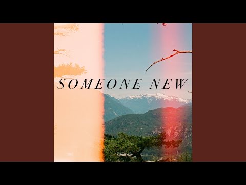 Someone New