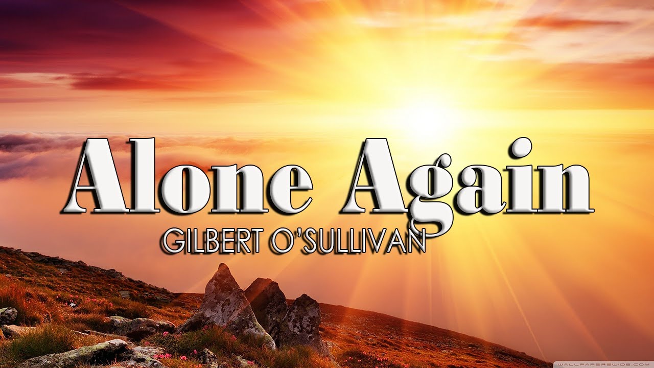 Alone Again Naturally - TRADUÇÃO (Gilbert O Sullivan) 