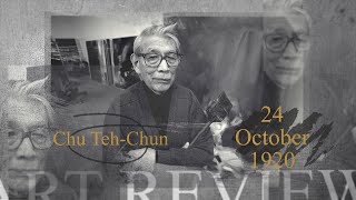 ART BIOGRAPHY | Chu Teh-Chun: A Pioneer