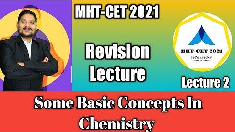 MHT-CET 2021 | Some Basic Concepts In Chemistry | Revison Lecture 2 | Tips and Tricks by Sovind Sir