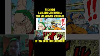 Cell Saga Power Scaling Part 13 #DBZ #DragonBallZ #dragonballsuper #shorts
Get my new book, Nemesis of the Absence HERE: https://amzn.to/46fGGpL
Power Scaling The ENTIRE CELL SAGA Dragon Ball Z Anime and manga by Laughingstock Media
Help support the channel by becoming a MEMBER:
https://www.youtube.com/channel/UC-tChwdwjFjdpFmDfb-XueQ/join
INSTAGRAM: https://tinyurl.com/ybs3al2l
Threads: https://www.threads.net/@laughingstockmedia
Until we meet again! Cell Saga Power Scaling Part 13 #DBZ #DragonBallZ #dragonballsuper #shorts
