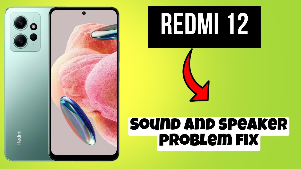 Redmi 12 Sound and speaker problem fix || How to solve sound and ...