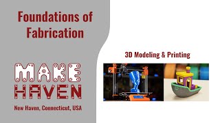 Cohort 4: Week 8 - 3D Modeling &amp; Printing