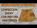 Como hacer un short con pretina anatómica (parte 2 confección)