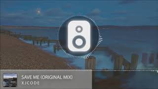 Video thumbnail of "Xjcode - Save Me (Original Mix)"