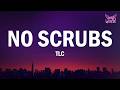 TLC - No Scrubs (Lyrics)