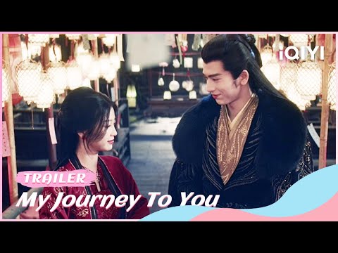 ?Official Trailer：#EstherYu & #ZhangLinghe  | My Journey To You | iQIYI Romance