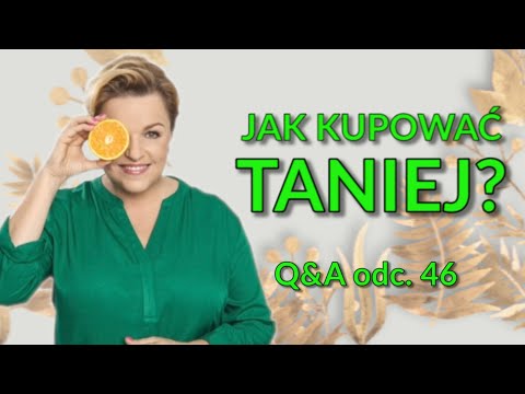 Jak kupować taniej? - Katarzyna Bosacka Q&A odc. 46