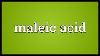 maleic acid meaning