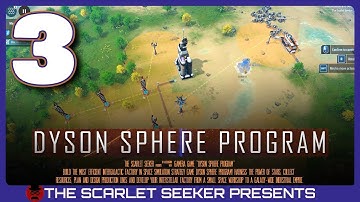 Dyson Sphere Program | Part 3 - RED RESEARCH