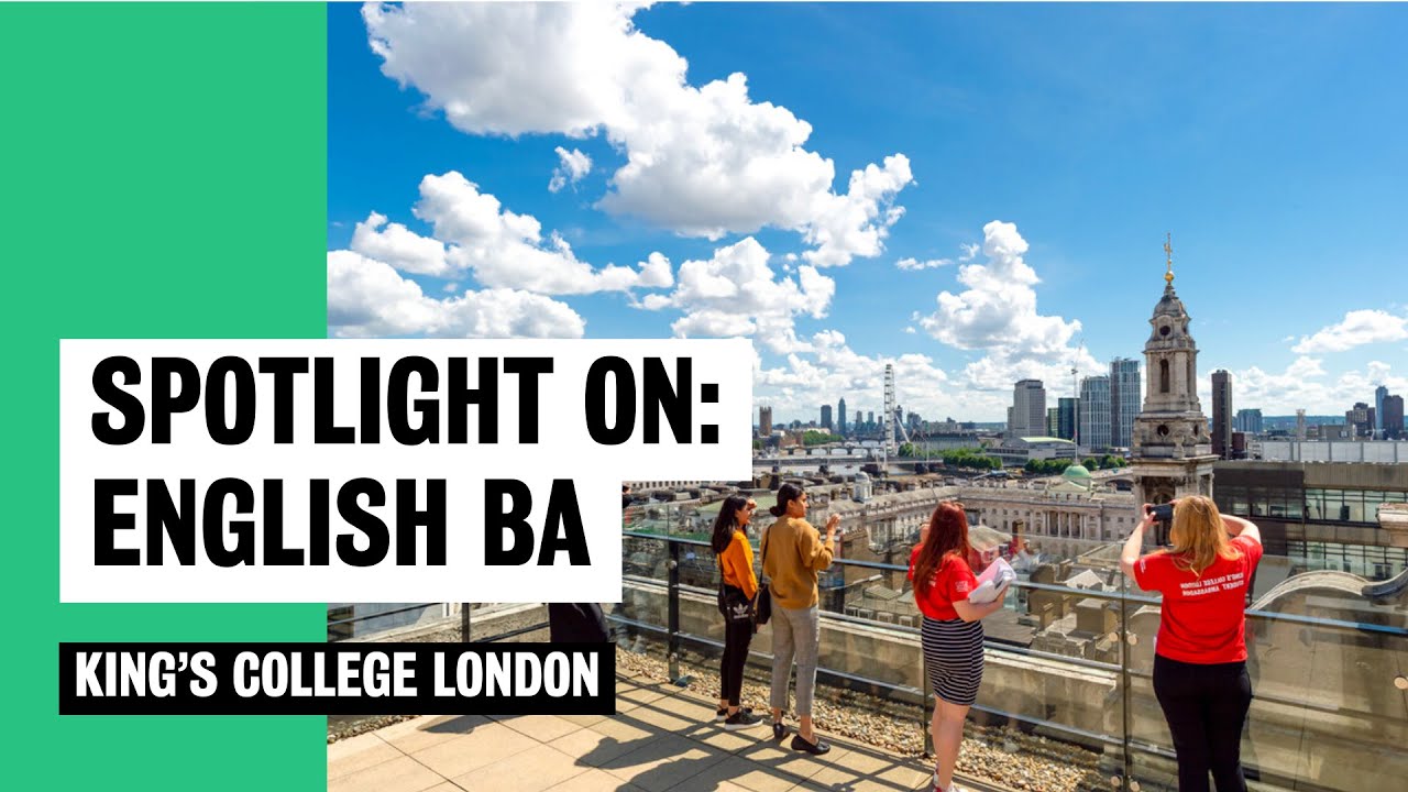 Spotlight on English BA  King's College London 