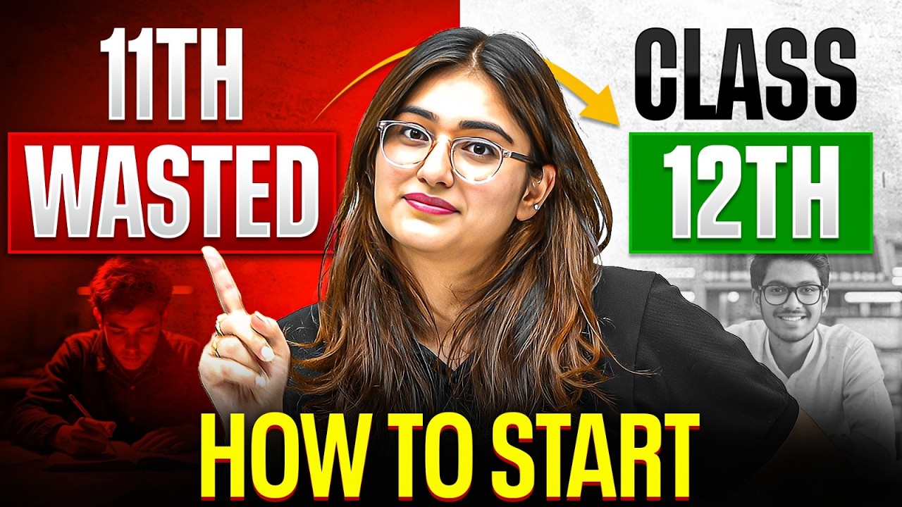 Class 11 Wasted? 😨 Do THIS Before Entering Class 12 | Become a Topper in 12th | Aarushi Ma’am