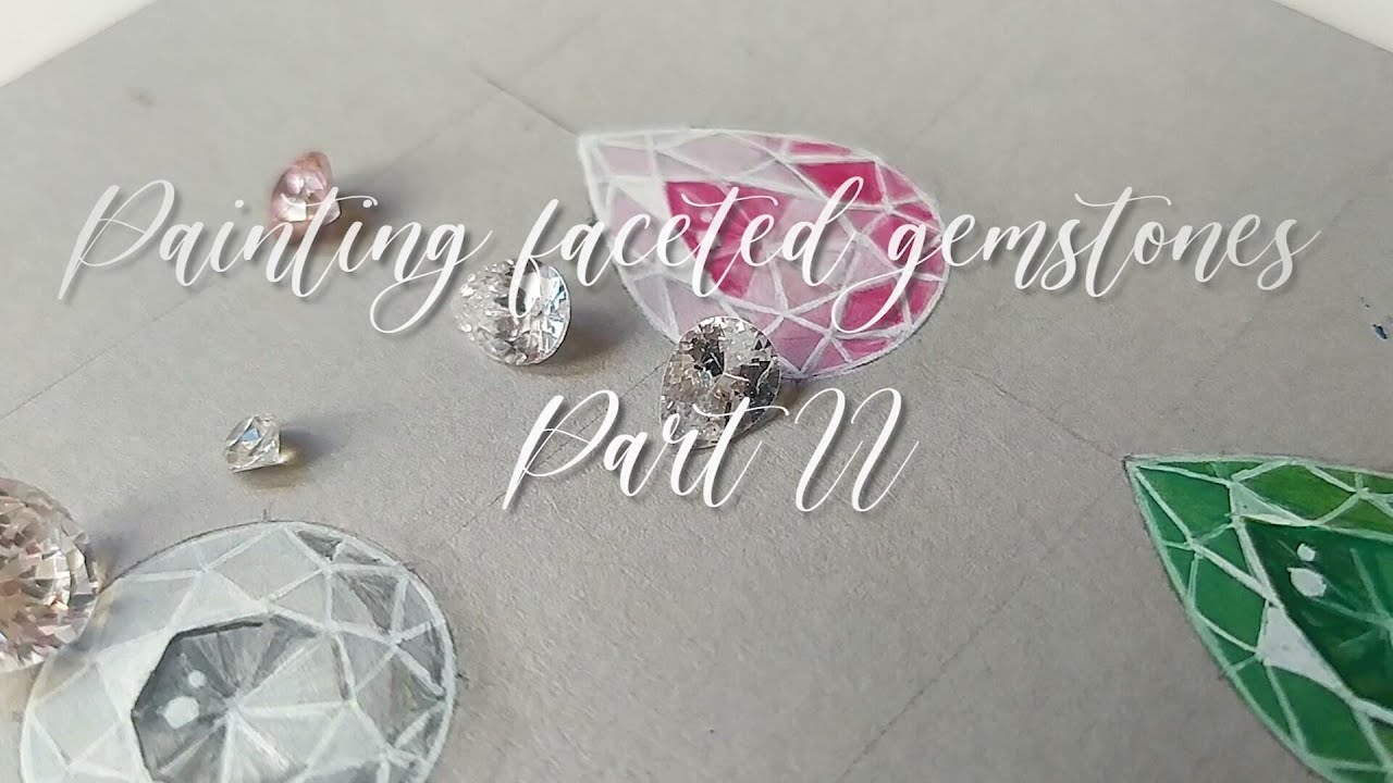 How to paint faceted gemstones for Jewelry Design Part II (step by step