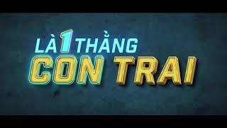 Là 1 thằng con trai Official Teaser - Jack | J97