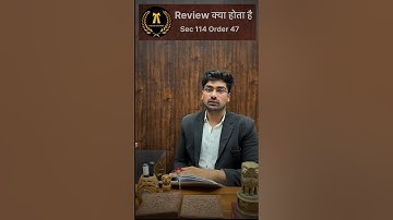What is Review in Cpc / Section 114 Order 47 / Section 152 / order 20 rule 3