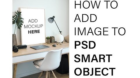 Adding image to mock up smart object in photoshop PSD QUICK TUTORAIL
