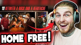 FIRST REACT To Home Free - Between A Rock And A Heartache