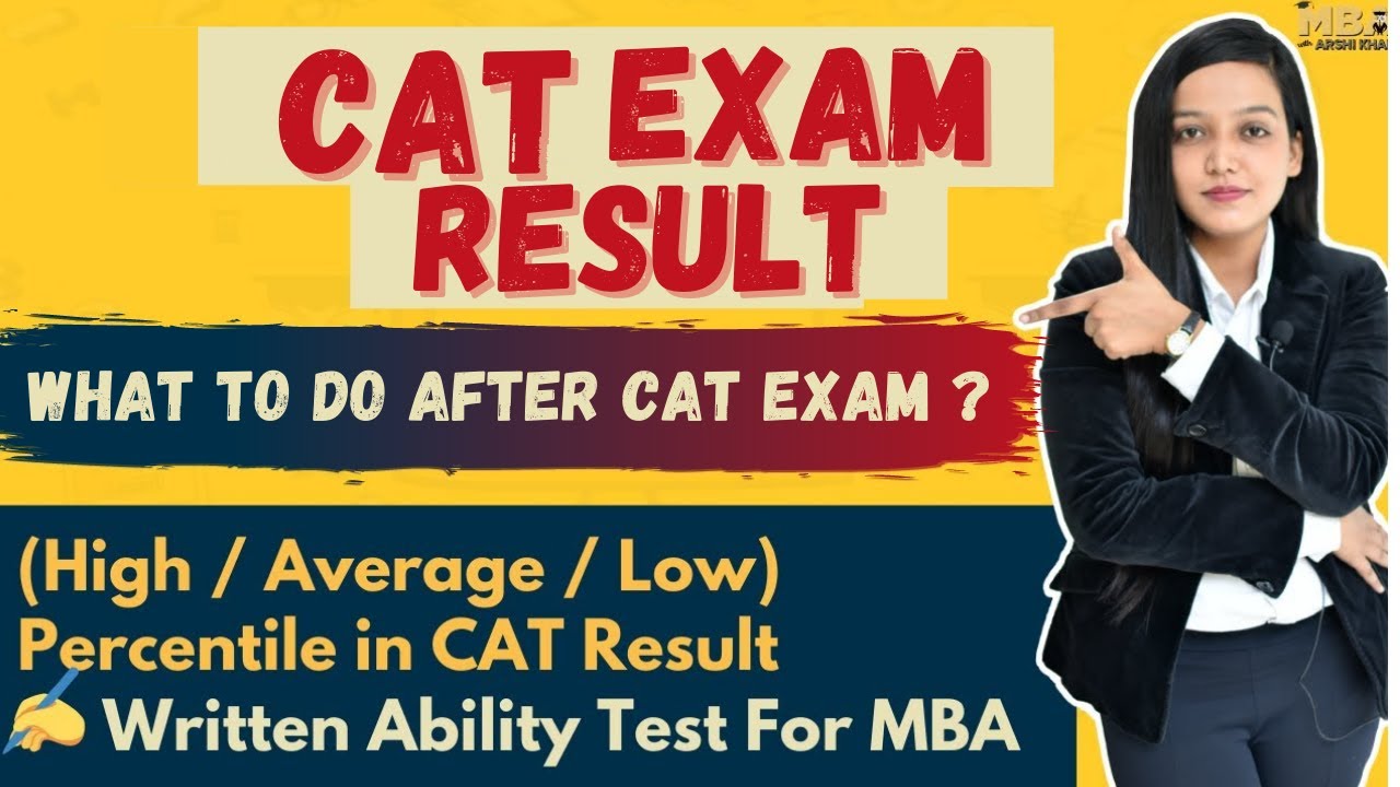 CAT Result What To Do Next After Cat Exam? All About CAT for (High