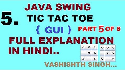 tic tac toe game  in java in hindi part 5 of 8