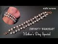 ⚜️ Infinity Bracelet, Mother's Day Special || How to make Pearl/ Perlas Pulsera Tutorial DIY (0387)