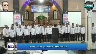 No. Undi : 09 || Pilihan : 'Ama Na Marsahala' || Festival Koor, Jambore Nasional PA HKI 2024