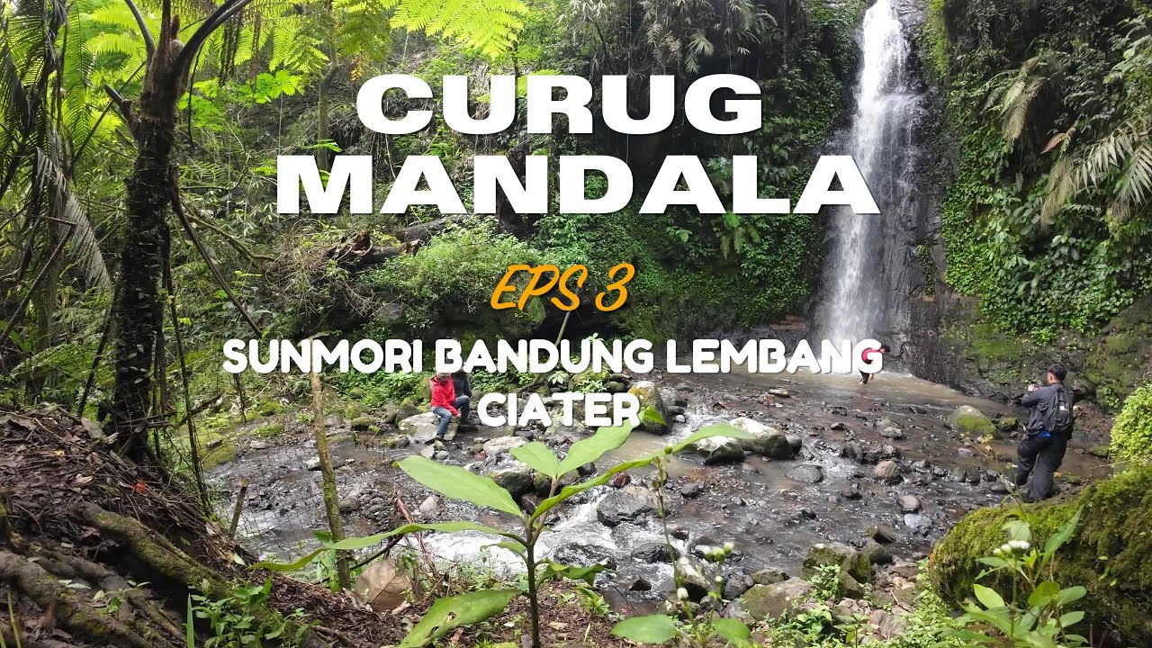 CURUG MANDALA JALAN BEBATUAN EXTREME!! | SUNMORI BANDUNG LEMBANG CIATER EPS 3