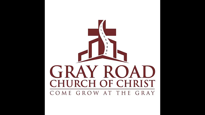 Online Devotion with Gray Road Church of Christ: R...