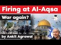 Al Aqsa Mosque Violence - New conflict breaks out between Israeli Police & Palestinian demonstrators