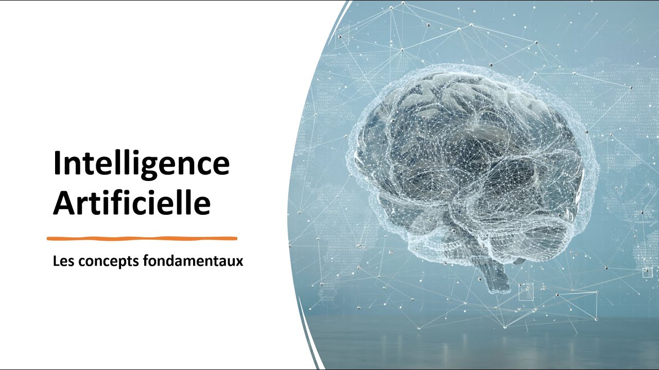 Intelligence Artificielle : les concepts fondamentaux - YouTube