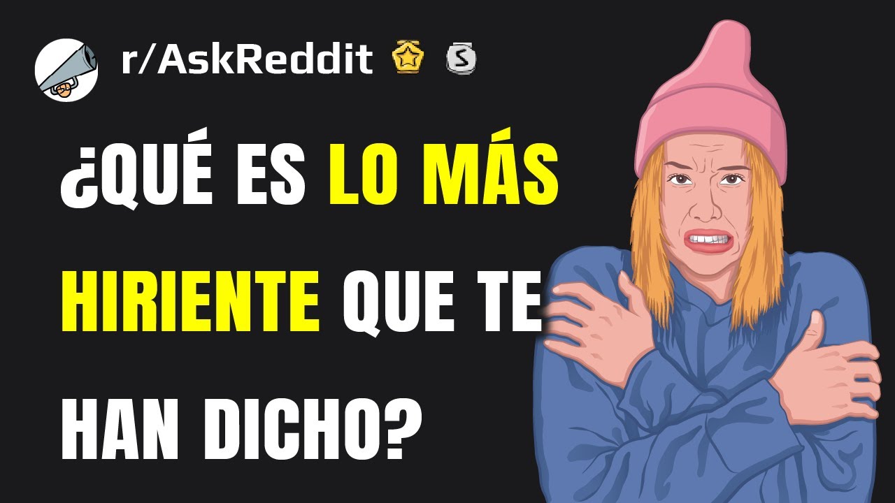 Frases hirientes que te han dicho