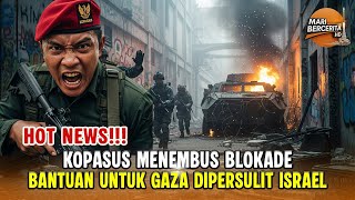 Download Lagu DETIK DETIK KOPASUS TEMBUS BLOKADE ISRAEL DAN PERTEMPURAN HARUS TERJADI MP3