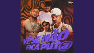Vê Se Não Fica Put@ - Mc Denny, MC Lan, DJ Gege & DJ PK