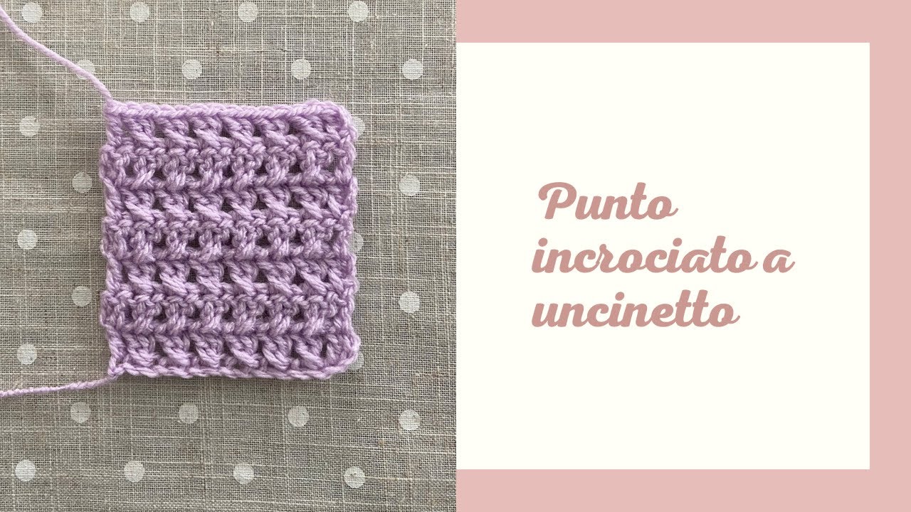 SylKnit&Crochet TUTORIAL: Punto incrociato a uncinetto