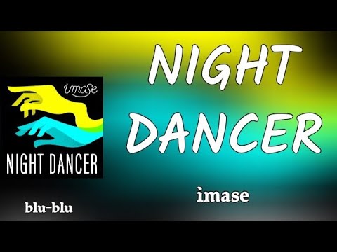 imase - NIGHT DANCER (romaji) Lyrics 