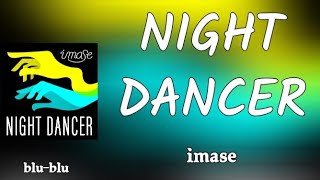 imase - NIGHT DANCER (romaji) Lyrics 