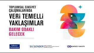 Toplumsal Cinsiyet Çalışmalarında Veri Temelli Yaklaşımlar Buluşması Etkinlik Filmi