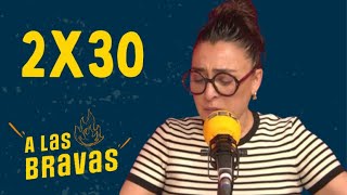 A las Bravas 02x30 | Candela Peña