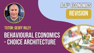 Behavioural Economics - Choice Architecture & Nudging