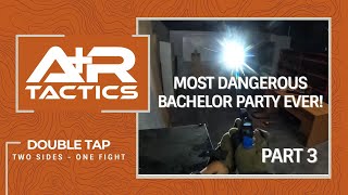 Most Dangerous Bachelor Party Ever? - Part 3