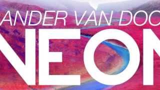 Sander van Doorn - Neon (Ummet Ozcan Remix)