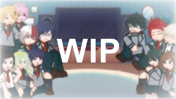 WIP! MHA CLASS 1-A react to THE FUTURE || 2X!! || My Hero Academia ||