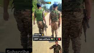 CRPF new uniform 🫡🇮🇳🔥8#motivation #trending #viral #video #lover #crpf #commado #military#power